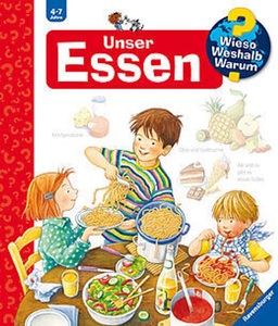 Ravensburger Verlag, Ravensburger Verlag Wieso? Weshalb? Warum? 19: Unser Essen, Unser Essen / Wieso? Weshalb? Warum? Bd.19