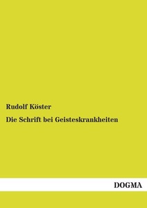 undefined, Die Schrift bei Geisteskrankheiten