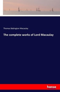 undefined, The complete works of Lord Macaulay