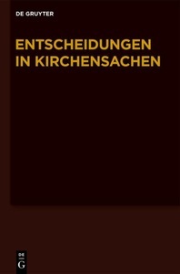 De Gruyter, Entscheidungen in Kirchensachen seit 1946: Band 57 1.1.-30.06.2011