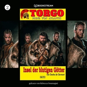 BLITZ-Verlag Audio, Torgo - Prinz von Atlantis - 2 - Insel der blutigen Götter