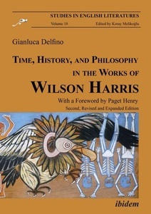 undefined, Time, History, and Philosophy in the Works of Wilson Harris