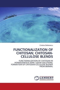undefined, FUNCTIONALIZATION OF CHITOSAN, CHITOSAN-CELLULOSE BLENDS
