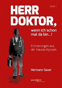 Parzellers, Herr Doktor, wenn ich schon mal da bin ...!