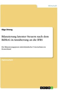 undefined, Bilanzierung latenter Steuern nach dem BilMoG in Annäherung an die IFRS