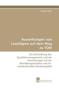 undefined, Auswirkungen von LeanSigma auf dem Weg zu TQM