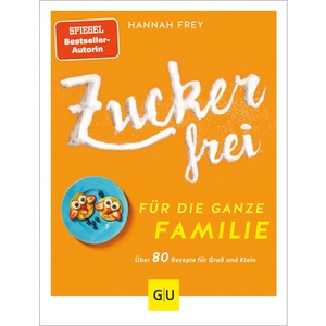 undefined, Zuckerfrei für die ganze Familie, Zuckerfrei für die ganze Familie