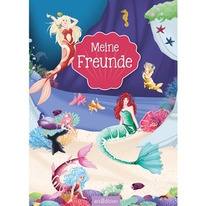 arsEdition, arsEdition Mein Freunde ? Meerjungfrauen, Meine Freunde - Meerjungfrauen