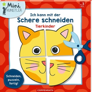 Coppenrath, Ich kann mit der Schere schneiden: Tierkinder, Mini-Künstler / Ich kann mit der Schere schneiden: Tierkinder