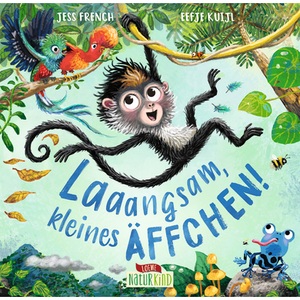 undefined, Laaangsam, kleines Äffchen! - Bilderbuch über Achtsamkeit für Kinder ab 4 Jahren, Laaangsam kleines Äffchen!