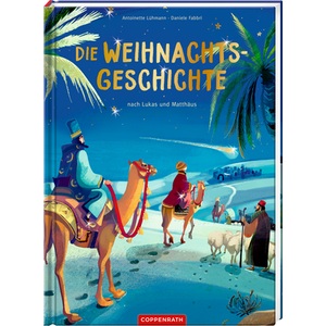 Coppenrath, SPIEGELBURG COPPENRATH Die Weihnachtsgeschichte nach Lukas und Matthäus, Die Weihnachtsgeschichte nach Lukas und Matthäus