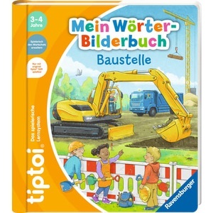 Ravensburger, tiptoi Mein Wörter-Bilderbuch: Baustelle, Lernbuch, tiptoi® Mein Wörter-Bilderbuch Baustelle