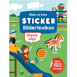 arsEdition, arsEdition Mein erstes Sticker-Bilderlexikon ? Meine Welt, Mein erstes Sticker-Bilderlexikon - Meine Welt