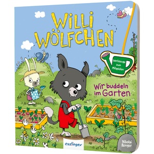 Thienemann Verlag, Thienemann Willi Wölfchen: Wir buddeln im Garten!, Wir buddeln im Garten! / Willi Wölfchen Bd.1