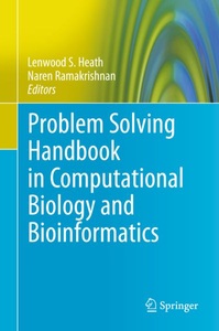 undefined, Problem Solving Handbook in Computational Biology and Bioinformatics, Problem Solving Handbook in Computational Biology and Bioinformatics