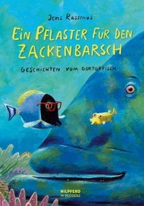 undefined, Ein Pflaster für den Zackenbarsch, Ein Pflaster für den Zackenbarsch