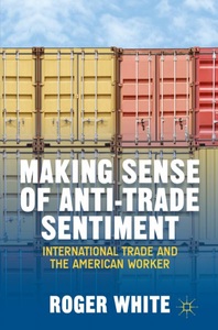 undefined, Making Sense of Anti-trade Sentiment, 