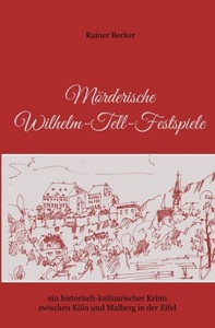 undefined, Mörderische Wilhelm-Tell-Festspiele, Mörderische Wilhelm-Tell-Festspiele