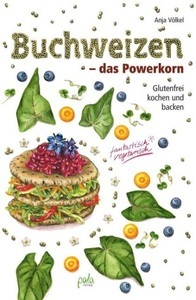 undefined, Buchweizen - das Powerkorn, Buchweizen - das Powerkorn