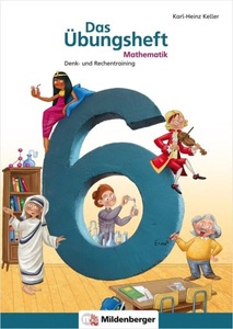 undefined, Klasse 6, Das Übungsheft Mathematik 6