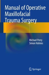 undefined, Manual of Operative Maxillofacial Trauma Surgery, Manual of Operative Maxillofacial Trauma Surgery