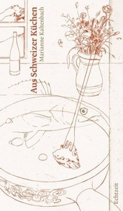 undefined, Aus Schweizer Küchen, Aus Schweizer Küchen