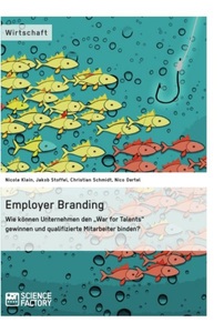 undefined, Employer Branding: Wie können Unternehmen den 