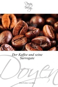 undefined, Der Kaffee und seine Surrogate, 