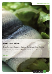 undefined, Ernährungstherapie bei Arthritis und Arthrose, Ernährungstherapie bei Arthritis und Arthrose