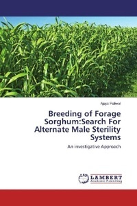 undefined, Breeding of Forage Sorghum:Search For Alternate Male Sterility Systems, 