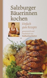 undefined, Salzburger Bäuerinnen kochen, Salzburger Bäuerinnen kochen