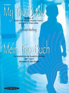 Alfred Music Publishing Company, My Trio Book (Mein Trio-Buch) (Suzuki Violin Volumes 1-2 arranged for three violins), 