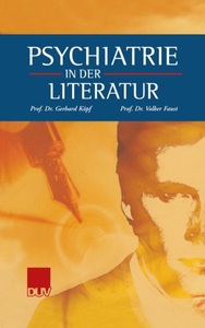 undefined, Psychiatrie in der Literatur, Psychiatrie in der Literatur