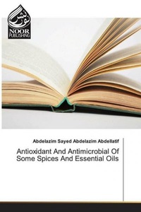 undefined, Antioxidant And Antimicrobial Of Some Spices And Essential Oils, 