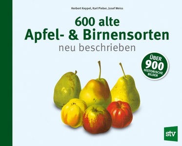 undefined, 600 alte Apfel- & Birnensorten neu beschrieben, 600 alte Apfel- & Birnensorten neu beschrieben