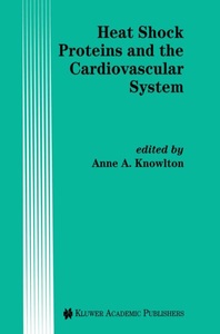 Springer, Berlin, Heat Shock Proteins and the Cardiovascular System, 