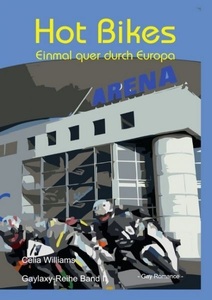 undefined, Hot Bikes - Einmal quer durch Europa, Gaylaxy-Reihe / Hot Bikes - Einmal quer durch Europa