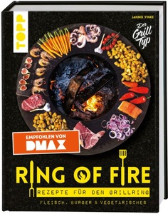 undefined, Ring of Fire. Rezepte für den Grillring. Fleisch, Burger & Vegetarisches - Empfohlen von DMAX, Ring of Fire - Rezepte für den Grillring