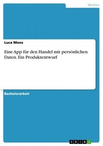 undefined, Eine App für den Handel mit persönlichen Daten. Ein Produktentwurf, 