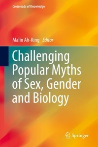 undefined, Challenging Popular Myths of Sex, Gender and Biology, 