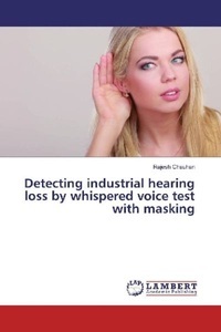 undefined, Detecting industrial hearing loss by whispered voice test with masking, 