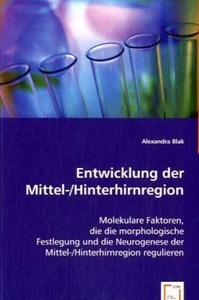 undefined, Entwicklung der Mittel-/Hinterhirnregion, Blak, A: Entwicklung der Mittel-/Hinterhirnregion