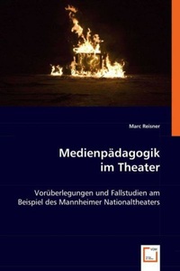 undefined, Medienpädagogik im Theater, Reisner, M: Medienpädagogik im Theater