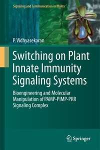undefined, Switching on Plant Innate Immunity Signaling Systems, 
