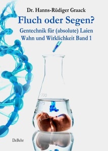 undefined, Fluch oder Segen? - Gentechnik für (absolute) Laien, Fluch oder Segen? - Gentechnik für (absolute) Laien