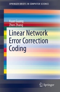 undefined, Linear Network Error Correction Coding, Linear Network Error Correction Coding