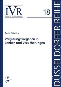 undefined, Vergütungsvorgaben in Banken und Versicherungen, Vergütungsvorgaben in Banken und Versicherungen
