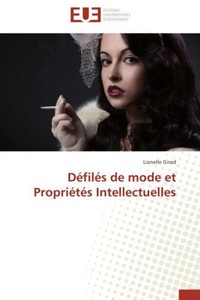 undefined, Défilés de mode et Propriétés Intellectuelles, 