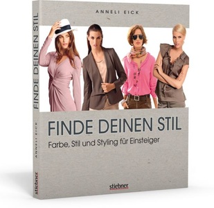 undefined, Finde deinen Stil, Finde deinen Stil - Farbe, Stil und Styling für Einsteiger