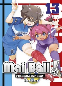 undefined, Mai Ball - Fußball ist sexy!. Bd.13, Fußball ist sexy! / Mai Ball Bd.13
